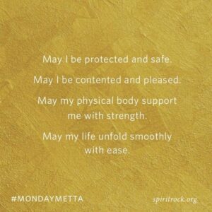 Monday Metta from Spirit Rock Meditation Center for uncertainty blog post